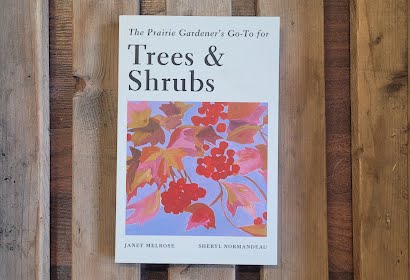 The Prairie Gardener's Go-To for Trees & Shrubs