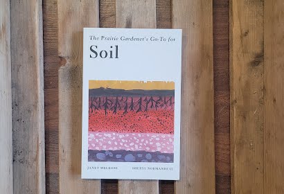 The Prairie Gardener's Go-To for Soil